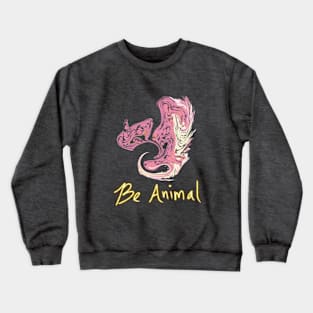 Be Animal Crewneck Sweatshirt